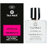 Taj Max Crystal Ab EDP 50 ml TESTER