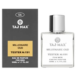 Taj Max Millionaire Oud EDP 50 ml TESTER №191